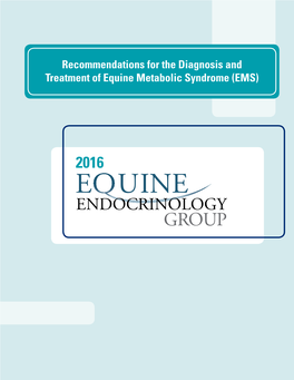 Recommendations for the Diagnosis and Treatment of Equine Metabolic Syndrome (EMS)