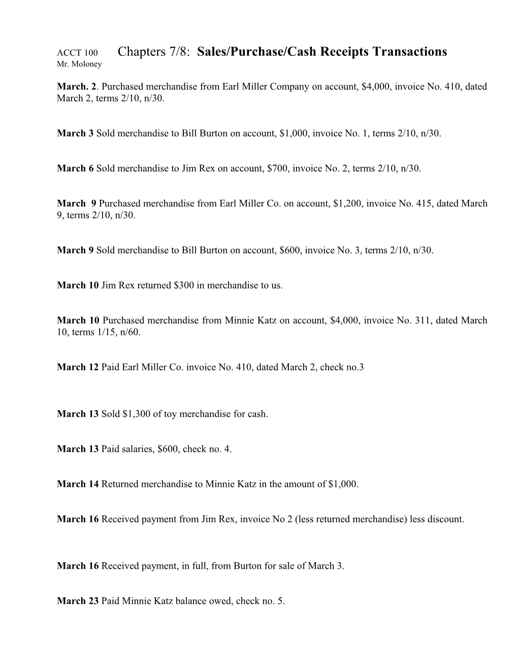 ACCT 100 Chapters 7/8: Sales/Purchase/Cash Receipts Transactions