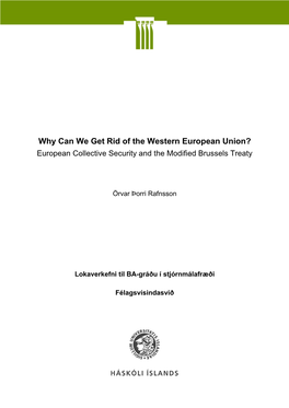 Why Can We Get Rid of the Western European Union? European Collective Security and the Modified Brussels Treaty