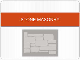 STONE MASONRY Stone Masonry