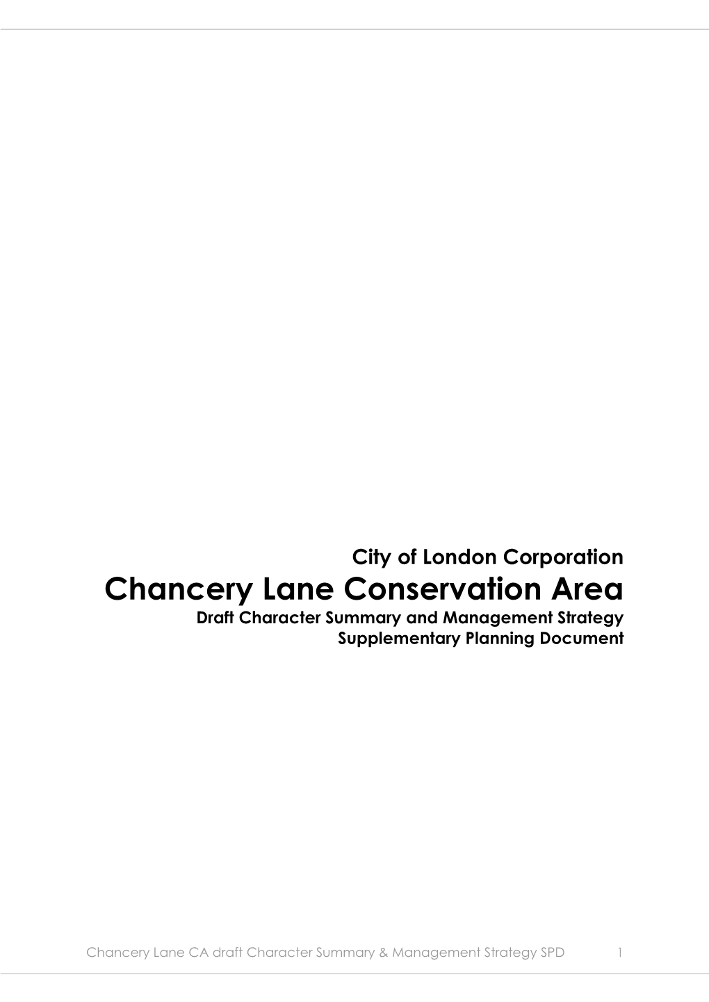 Chancery Lane Conservation Area Draft Character Summary and Management Strategy Supplementary Planning Document