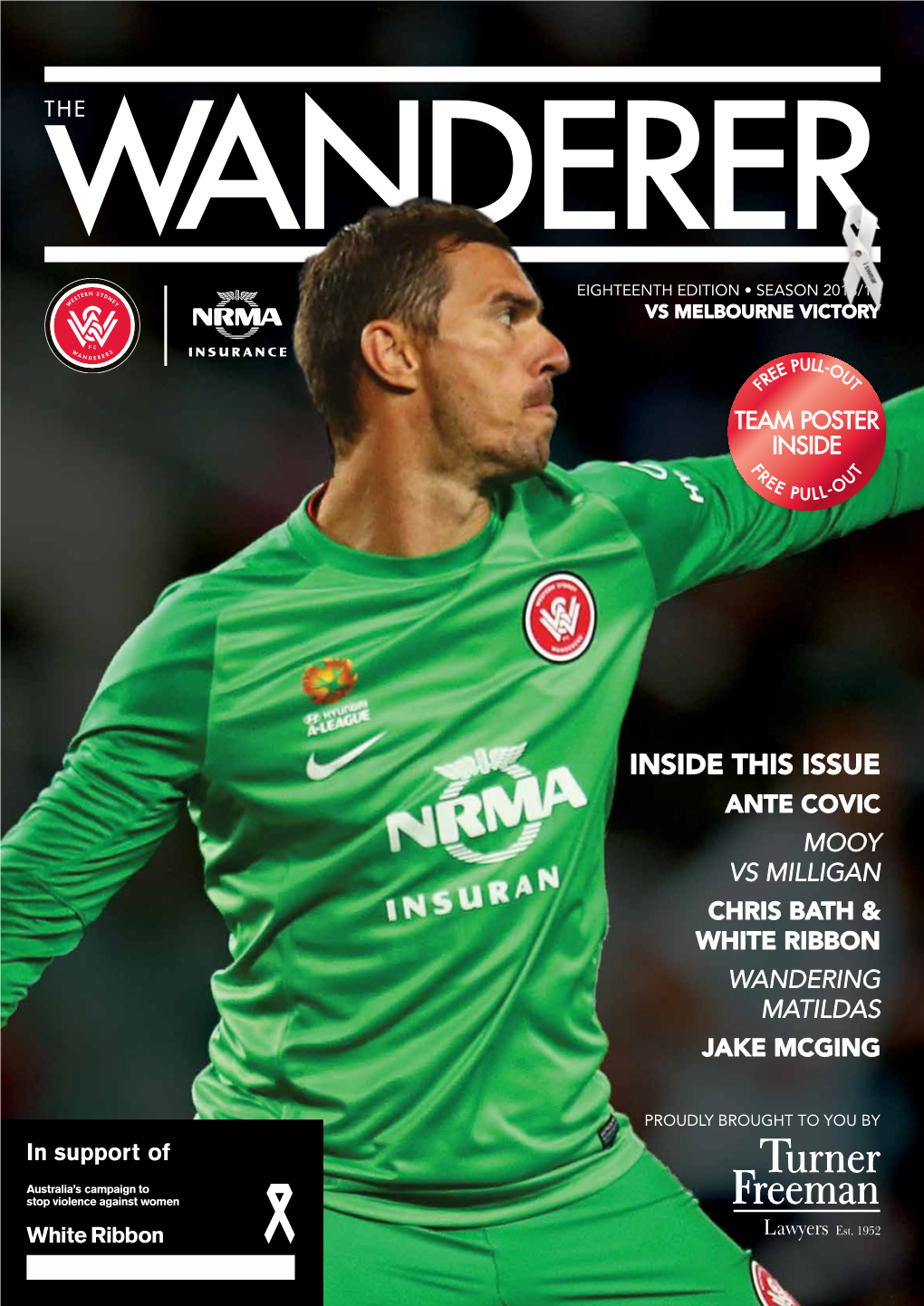 INSIDE THIS ISSUE Ante Covic Mooy Vs Milligan Chris Bath & White Ribbon Wandering Matildas Jake Mcging