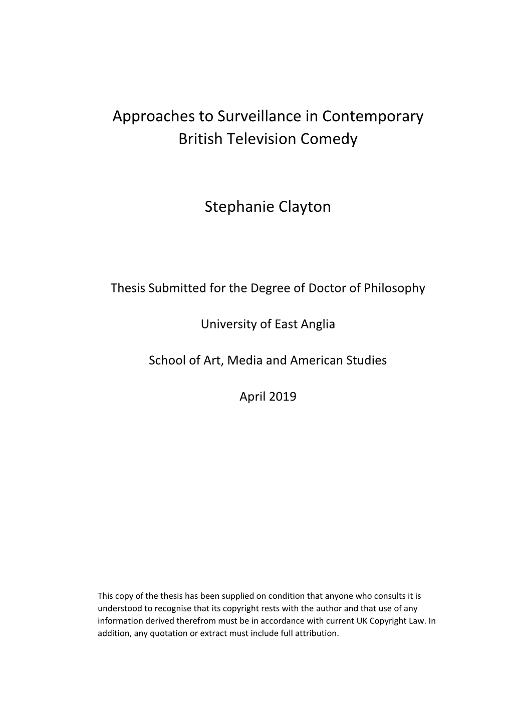 Approaches to Surveillance in Contemporary British Television Comedy Stephanie Clayton