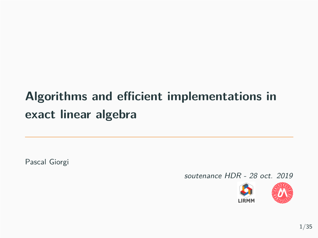 Algorithms and Efficient Implementations in Exact Linear Algebra