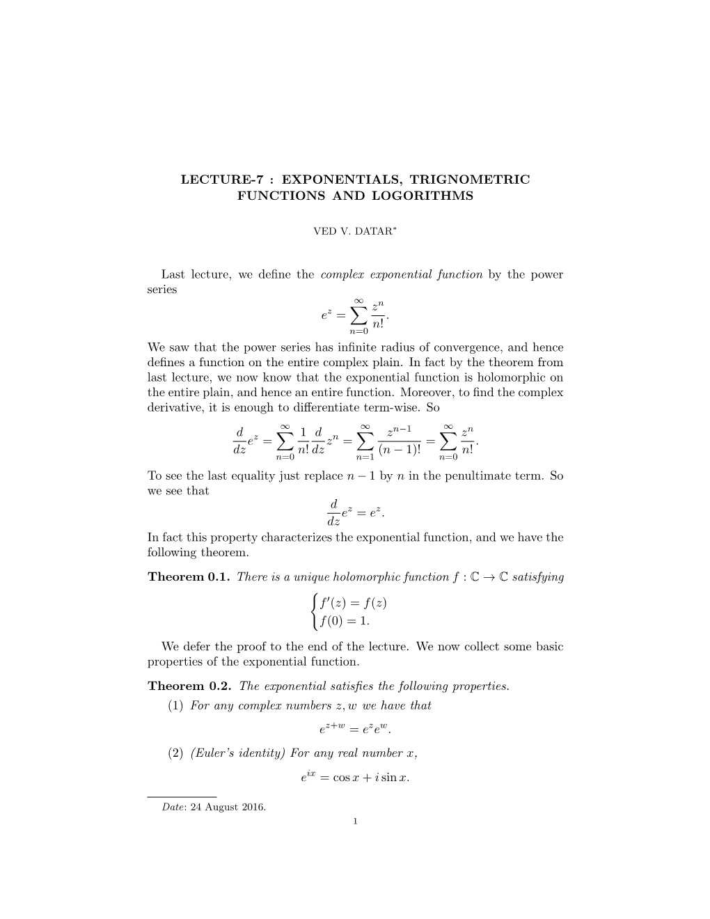 Last Lecture, We Define the Complex Exponential Function by the Power