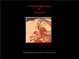 A Photographic Essay by Justin Kerr
