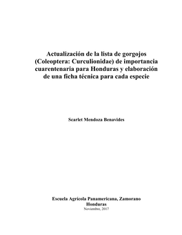 Coleoptera: Curculionidae) De Importancia Cuarentenaria Para Honduras Y Elaboración De Una Ficha Técnica Para Cada Especie