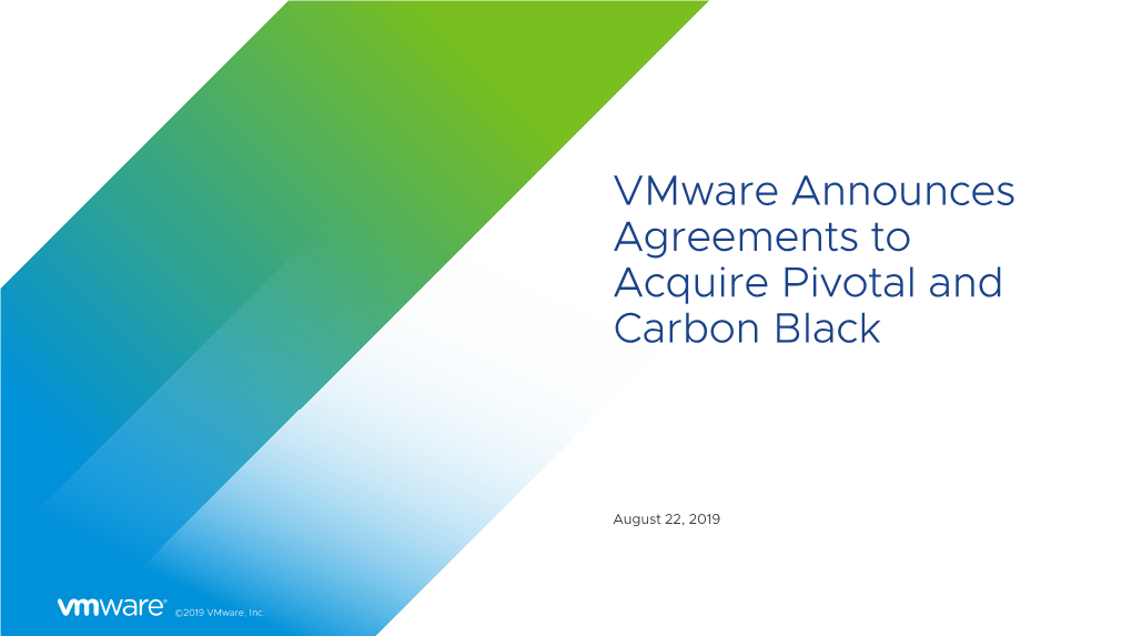 Vmware Announces Agreements to Acquire Pivotal and Carbon Black