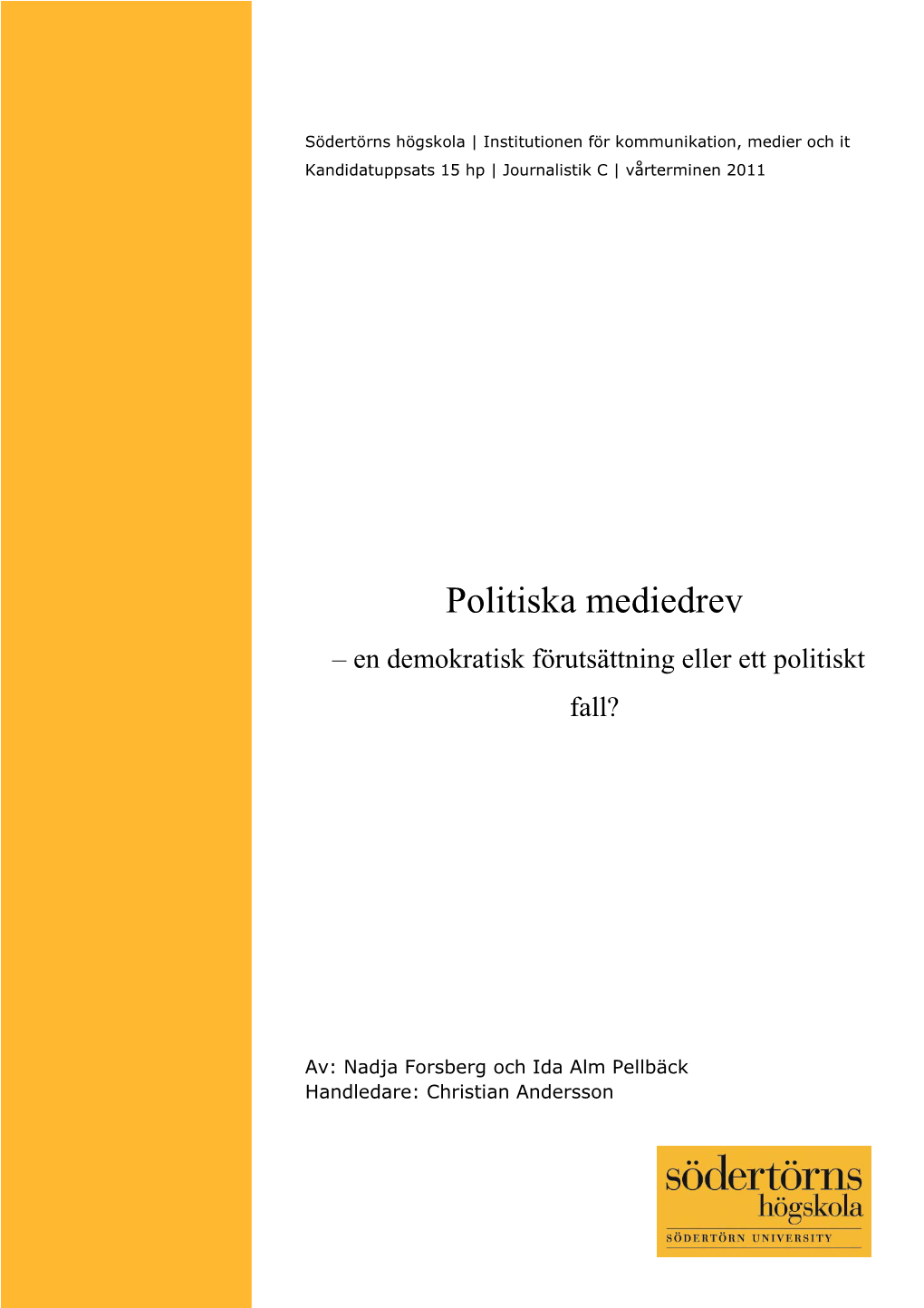 Politiska Mediedrev