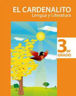 EL CARDENALITO Er Lengua Y Literatura 3GRADO COLECCIÓN BICENTENARIO