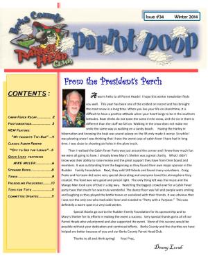 From the President's Perch CONTENTS : a Warm Hello to All Parrot Heads! I Hope This Winter Newsletter Finds You Well