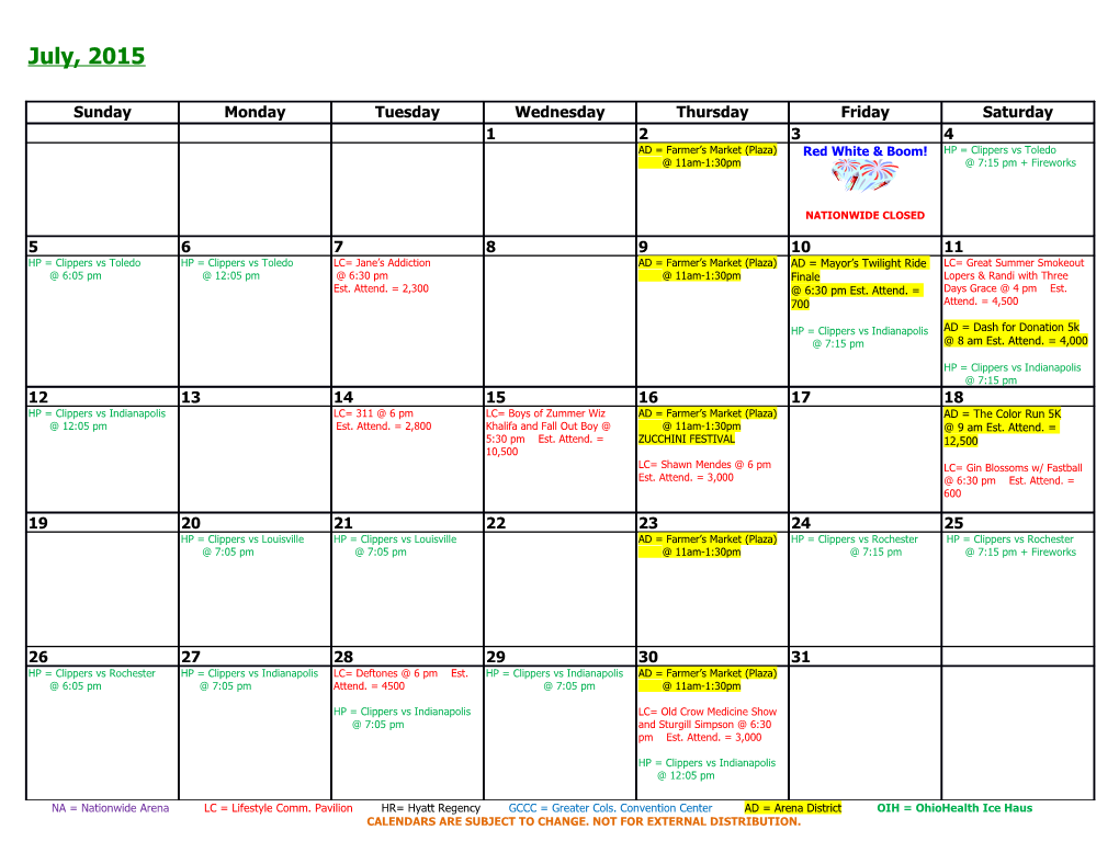 Calendars Are Subject to Change. Not for External Distribution