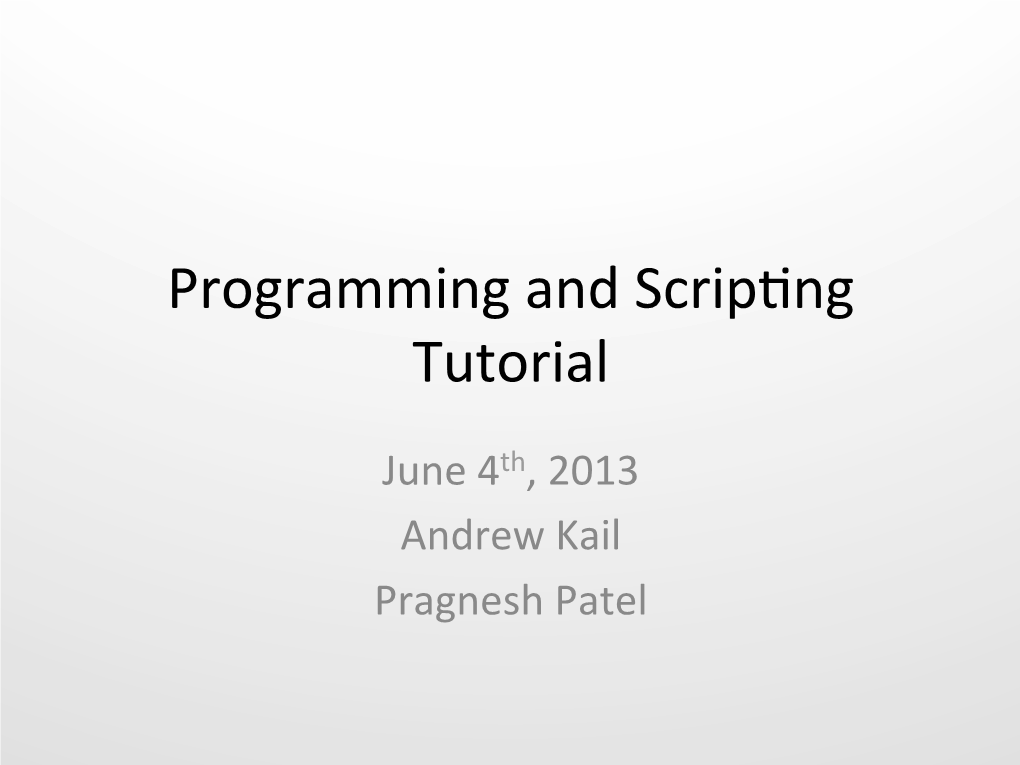 Programming and Scripcng Tutorial