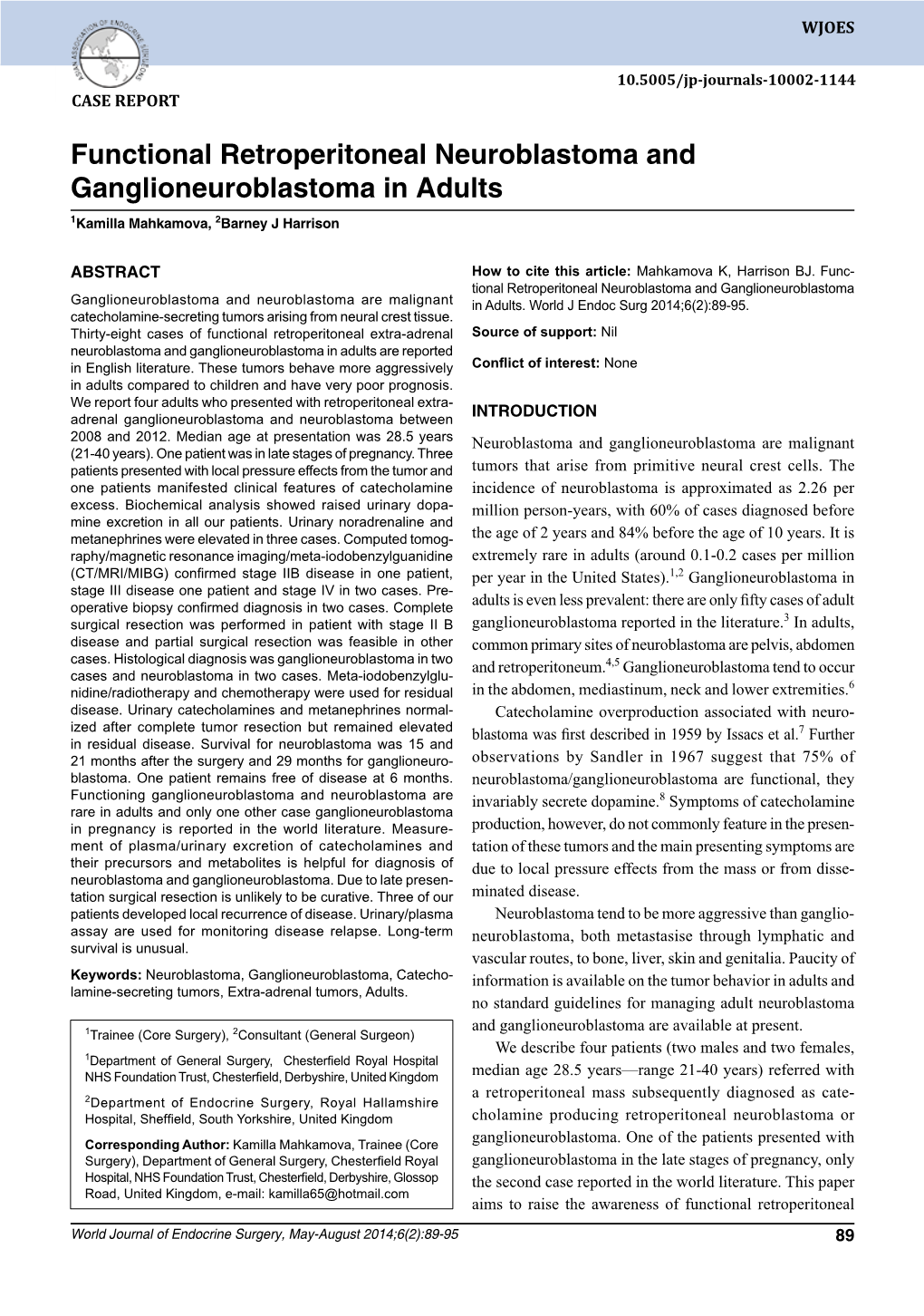 Functional Retroperitoneal Neuroblastoma and Ganglioneuroblastoma in Adults 1Kamilla Mahkamova, 2Barney J Harrison