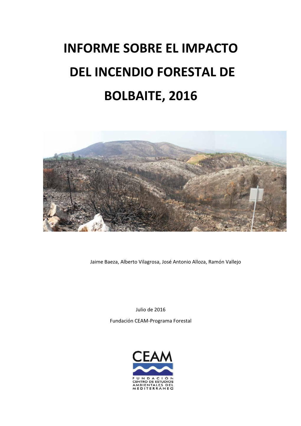 Informe Sobre El Impacto Del Incendio Forestal De Bolbaite, 2016
