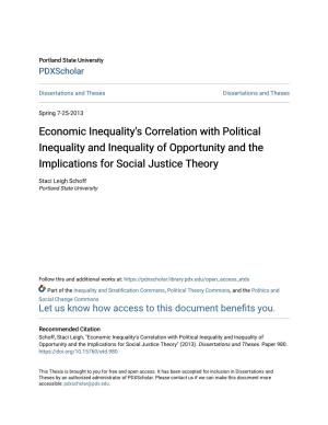 Economic Inequality's Correlation with Political Inequality and Inequality of Opportunity and the Implications for Social Justice Theory