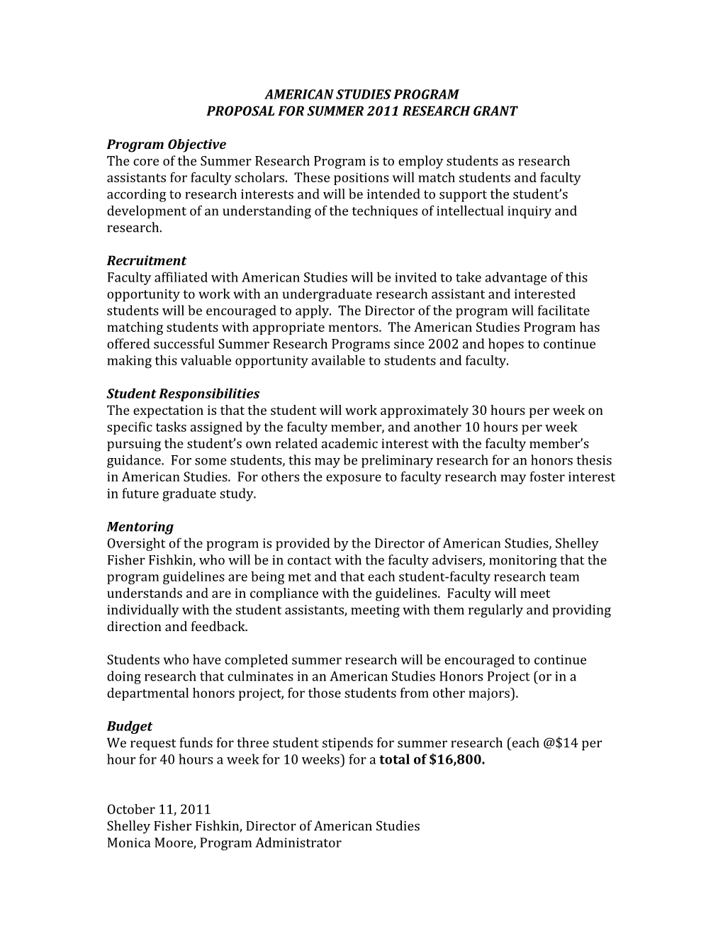 AMERICAN STUDIES PROGRAM PROPOSAL for SUMMER 2011 RESEARCH GRANT Program Objective the Core of the Summer Research Program Is To