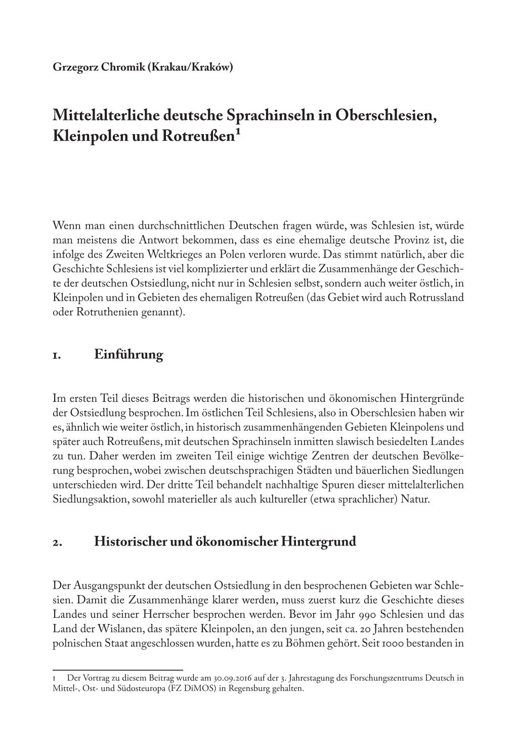 Mittelalterliche Deutsche Sprachinseln in Oberschlesien, Kleinpolen Und Rotreußen1