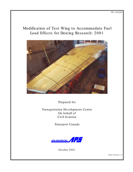 Modification of Test Wing to Accommodate Fuel Load Effects for Deicing Research: 2001