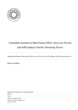 Unreliable Narration in Bret Easton Ellis's American Psycho and Jeff Lindsay's Darkly Dreaming Dexter