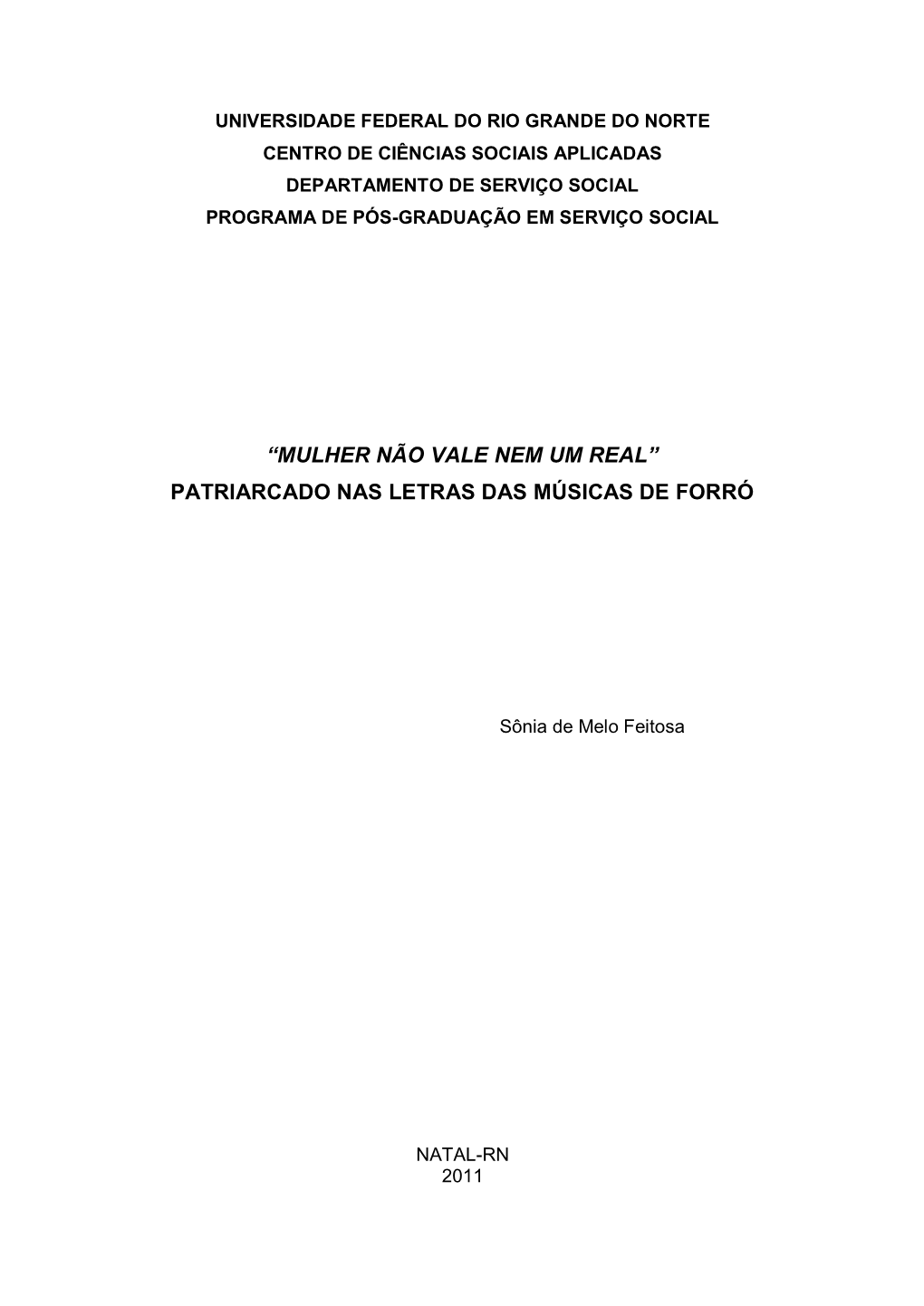 Universidade Federal Do Rio Grande Do Norte Centro De Ciências Sociais Aplicadas Departamento De Serviço Social Programa De Pós-Graduação Em Serviço Social