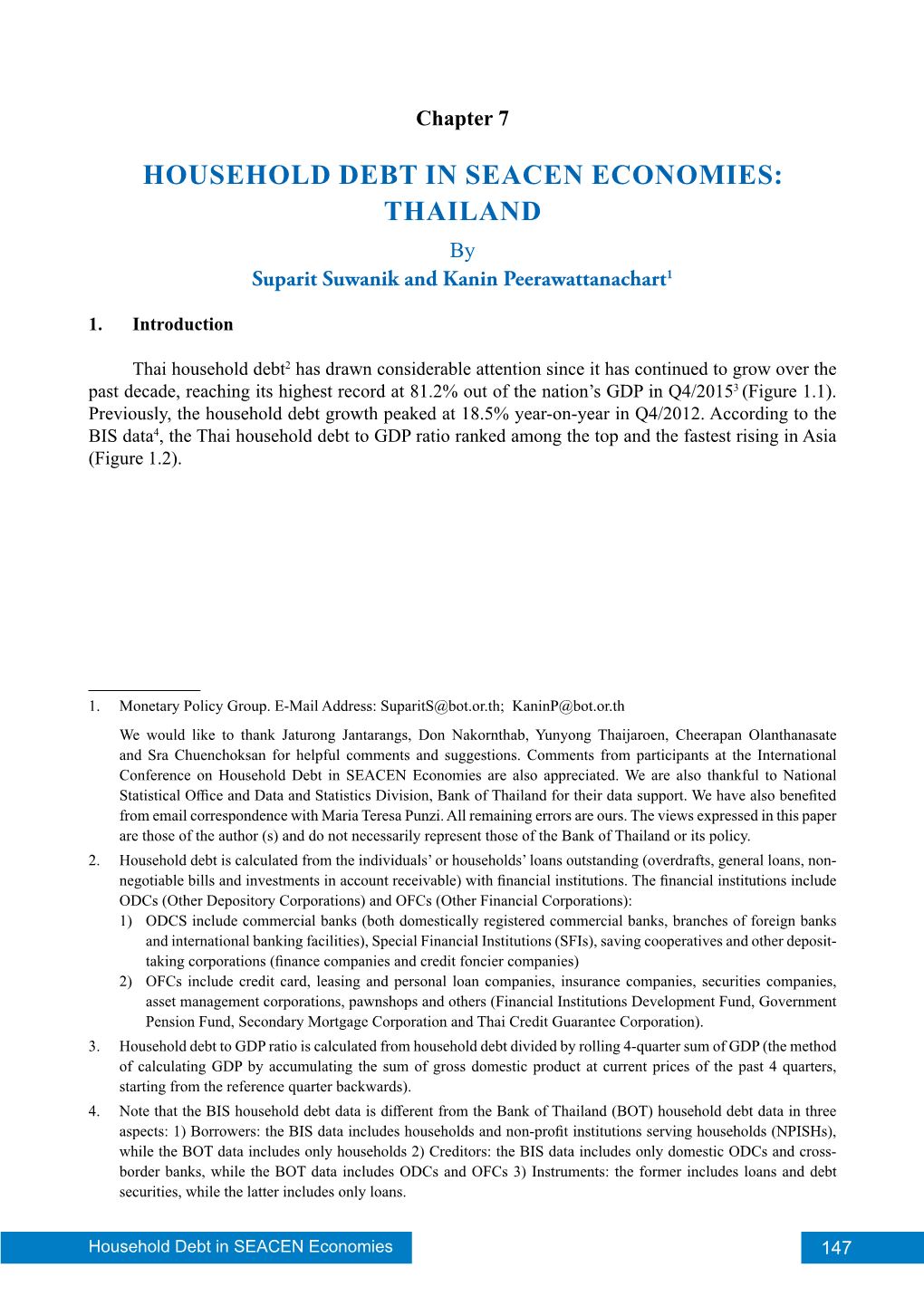 HOUSEHOLD DEBT in SEACEN ECONOMIES: THAILAND by Suparit Suwanik and Kanin Peerawattanachart1