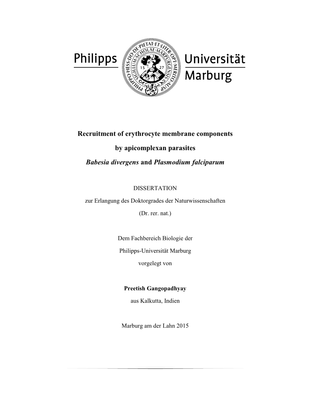 Recruitment of Erythrocyte Membrane Components by Apicomplexan Parasites Plasmodium Falciparum and Babesia Divergens”