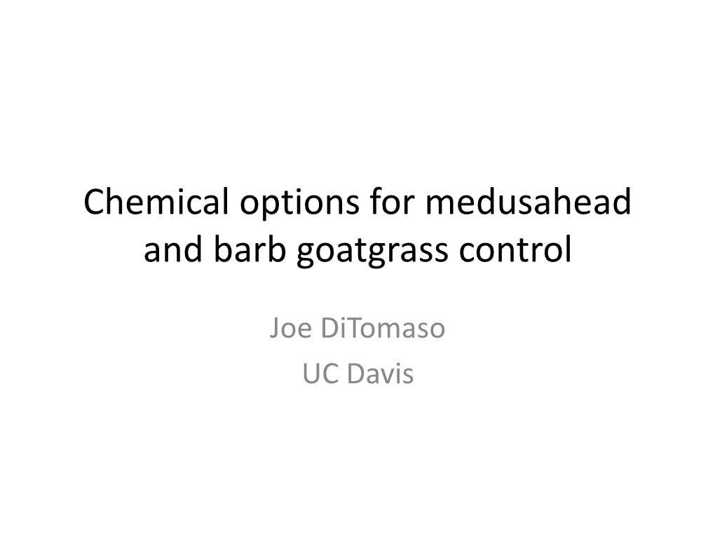 Chemical Options for Medusahead and Barb Goatgrass Control