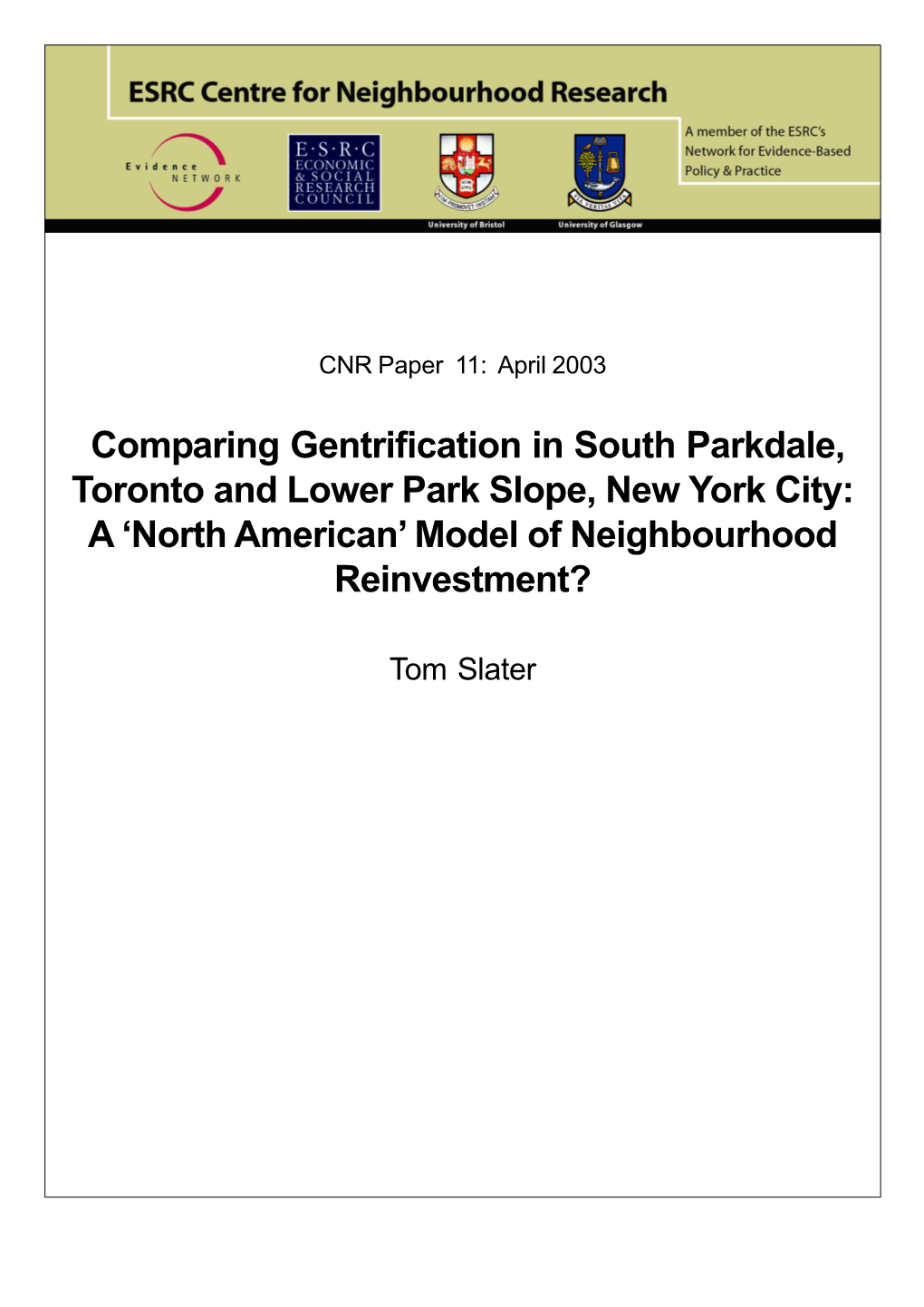 Comparing Gentrification in Parkdale, Toronto and Park Slope, NYC, 2003