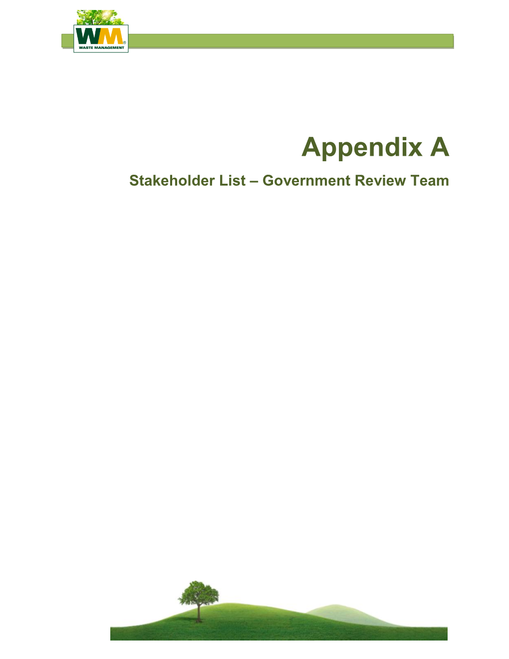 Appendix a Stakeholder List – Government Review Team
