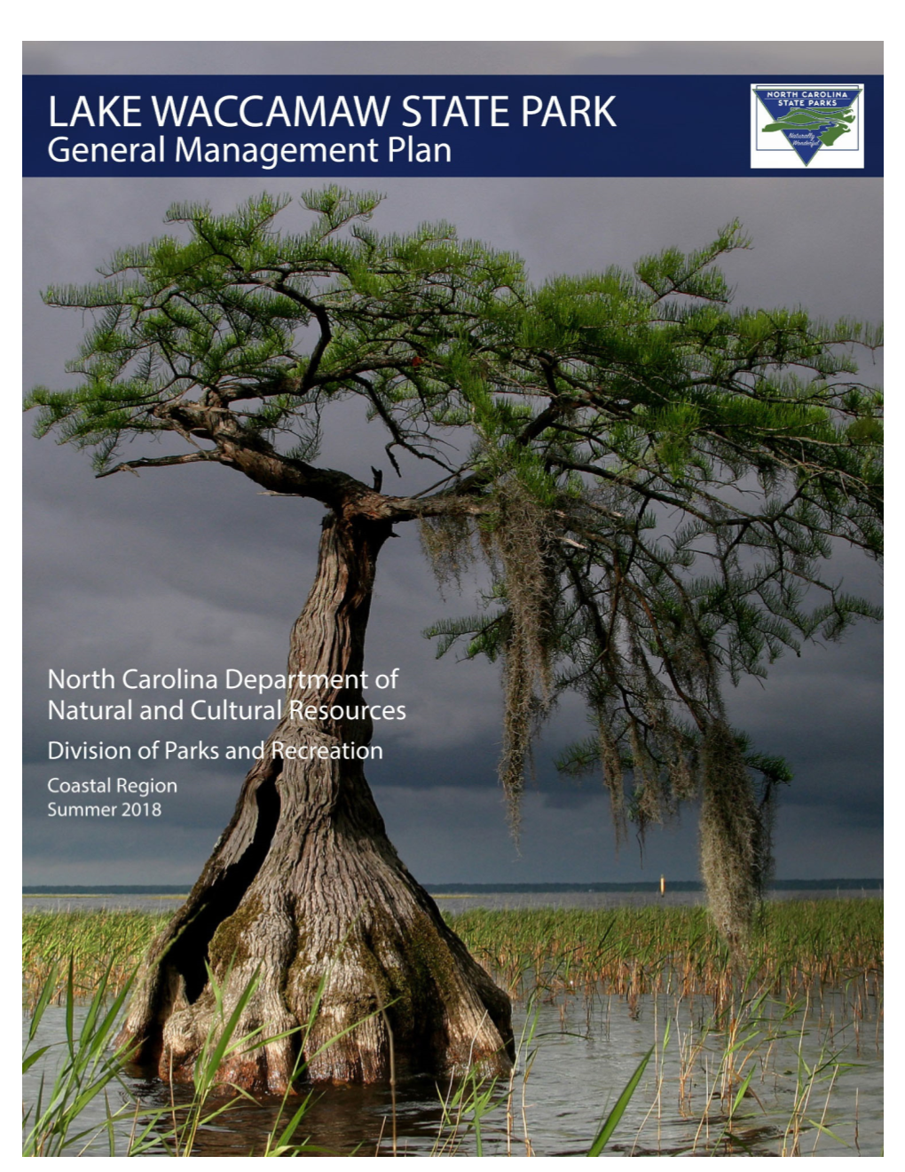 Lake Waccamaw State Park General Management Plan Summer 2018 1