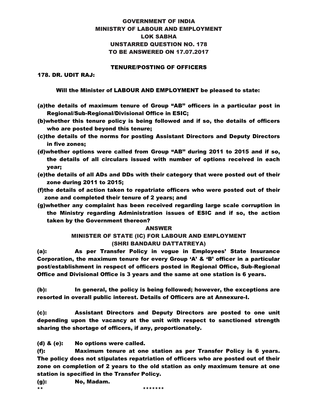 Government of India Ministry of Labour and Employment Lok Sabha Unstarred Question No. 178 to Be Answered on 17.07.2017 Tenure/P