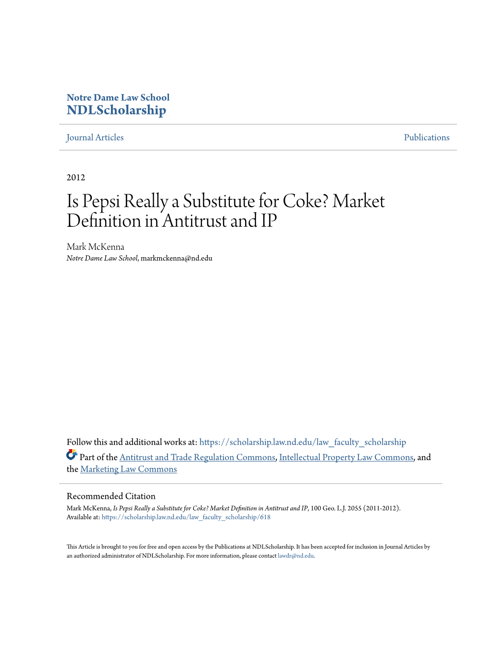Is Pepsi Really a Substitute for Coke? Market Definition in Antitrust and IP Mark Mckenna Notre Dame Law School, Markmckenna@Nd.Edu