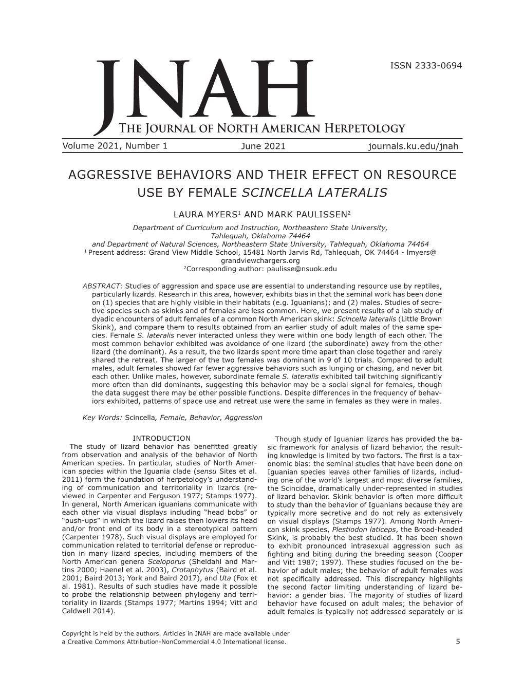 Aggressive Behaviors and Their Effect on Resource Use by Female Scincella Lateralis