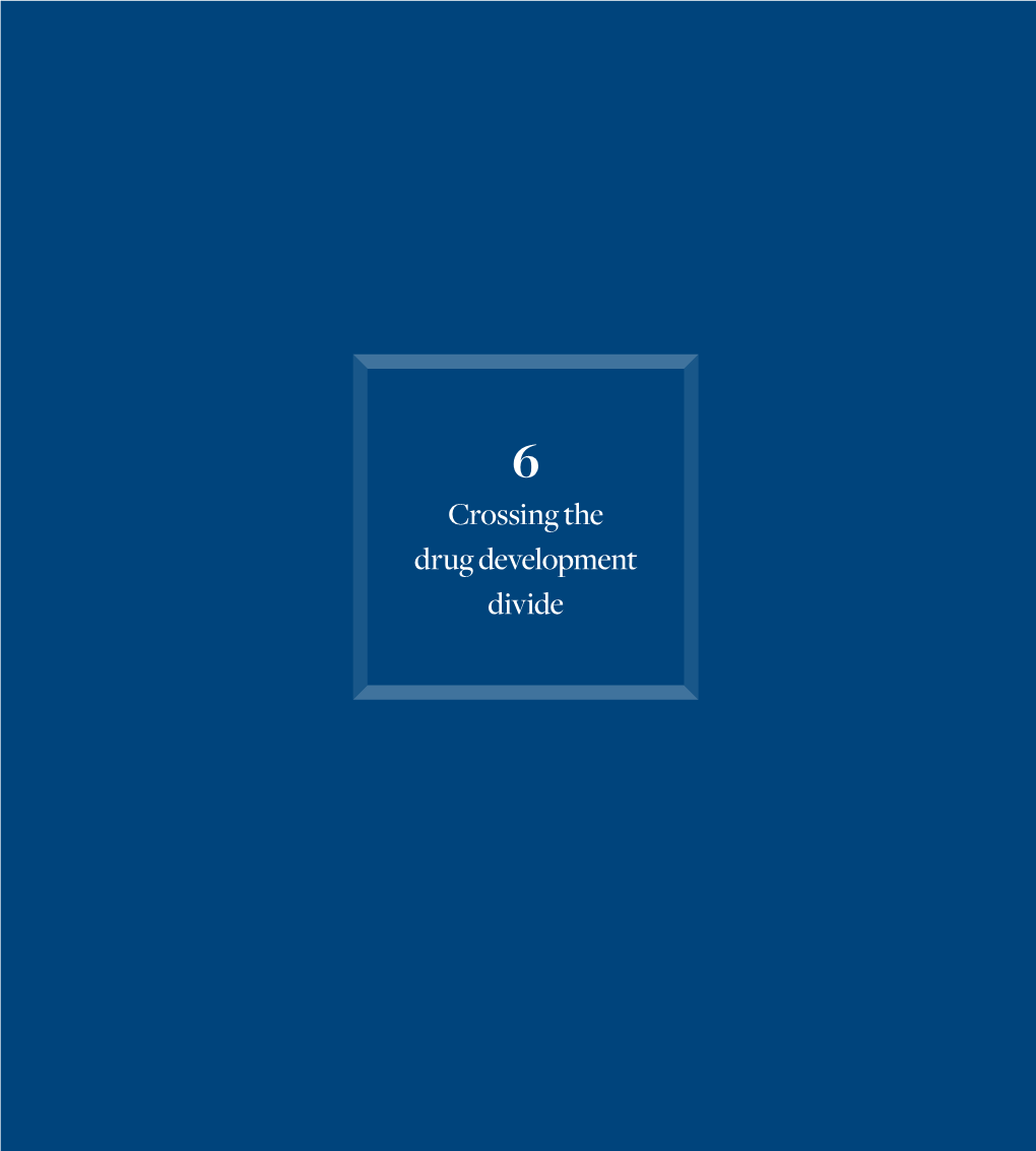 Crossing the Drug Development Divide Crossing the Drug Development Divide