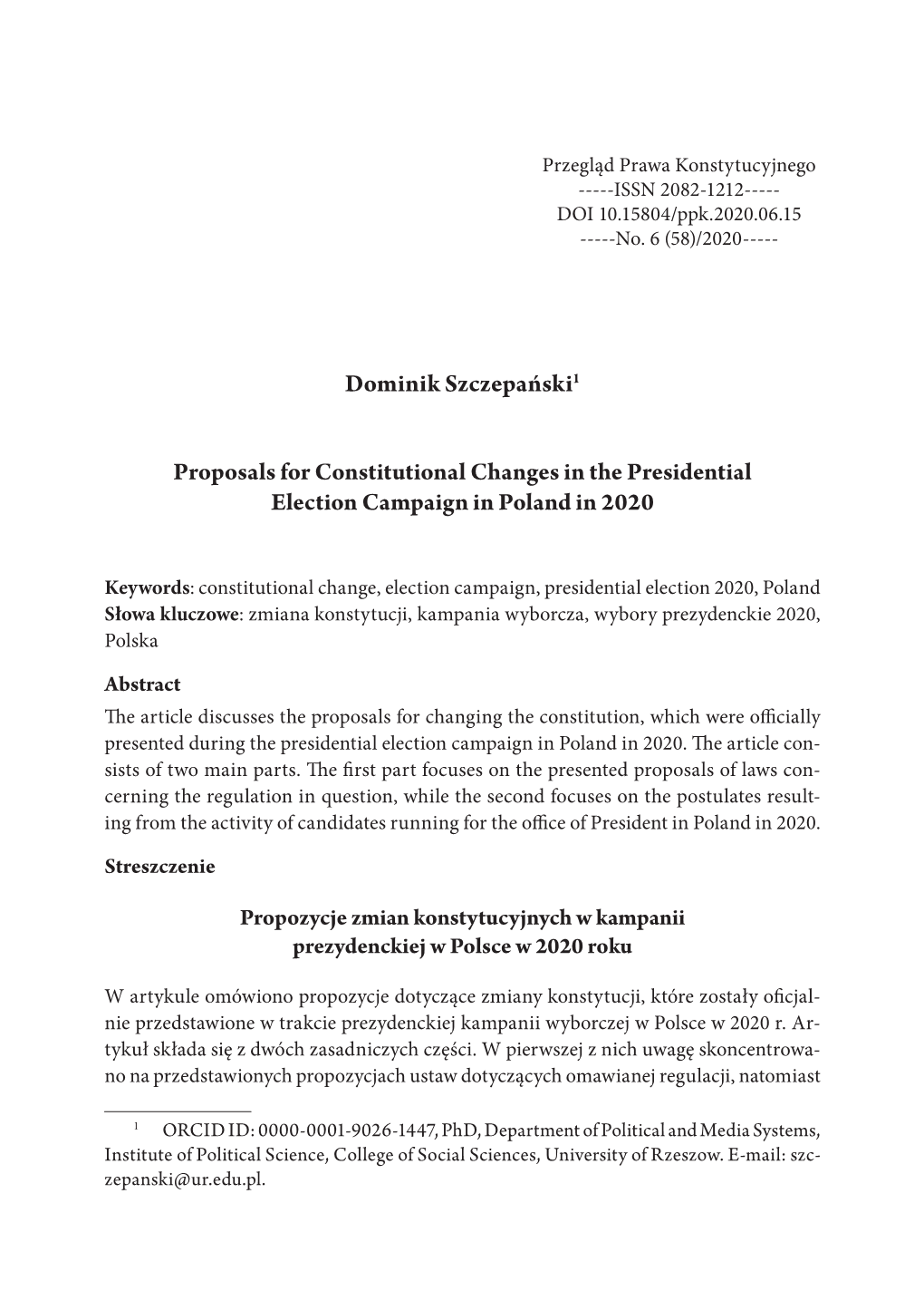 Dominik Szczepański1 Proposals for Constitutional Changes in the Presidential Election Campaign in Poland in 2020