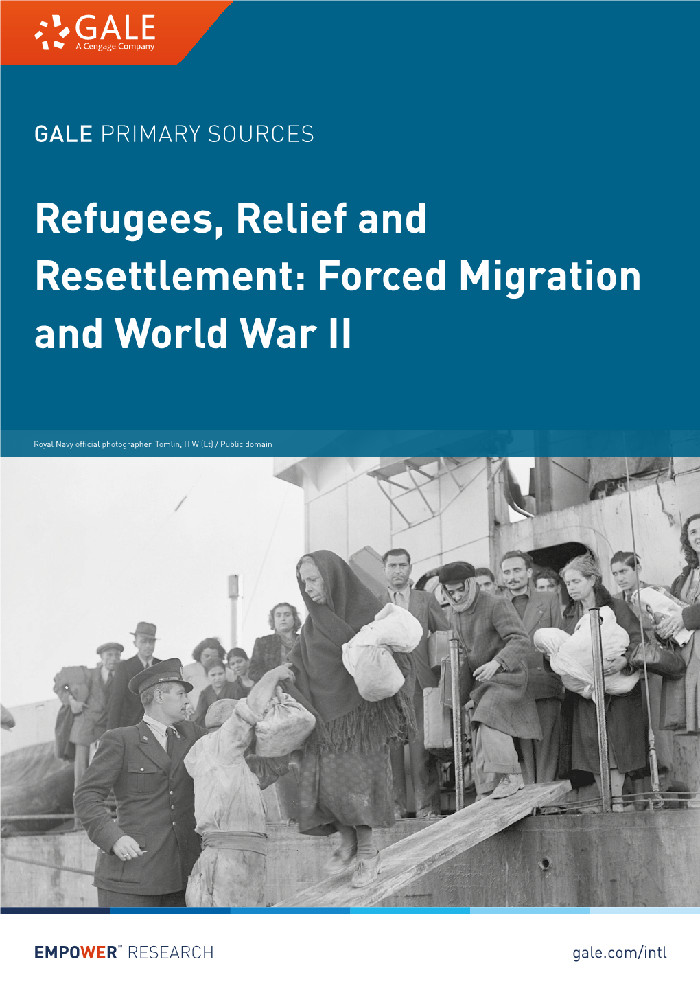 Refugees, Relief and Resettlement: Forced Migration and World War II