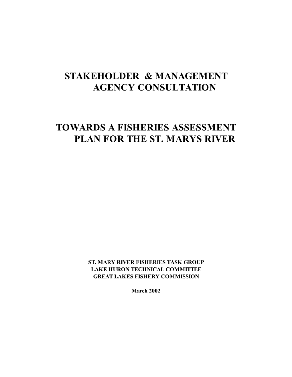 Stakeholder & Management Agency Consultation