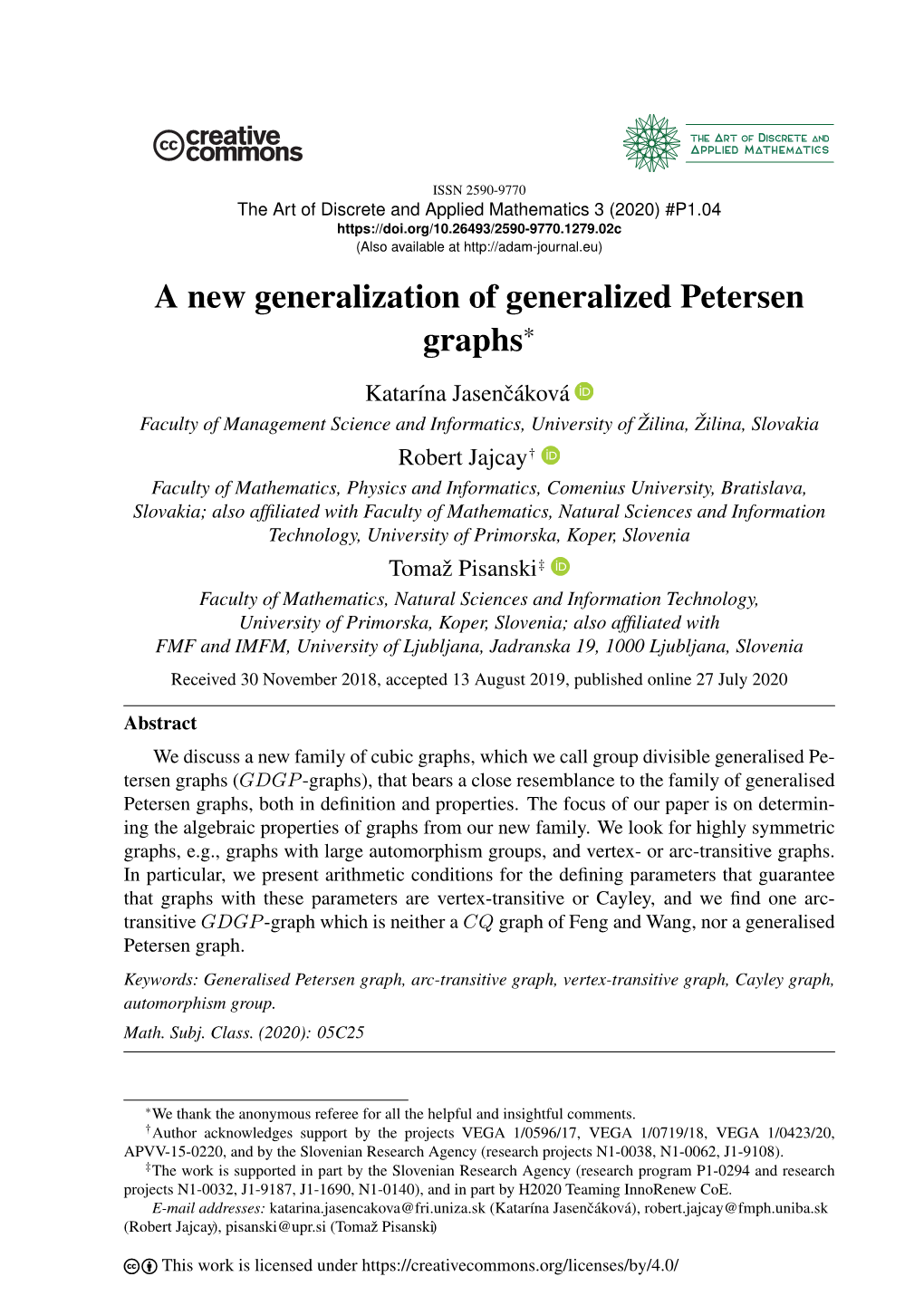 A New Generalization of Generalized Petersen Graphs*