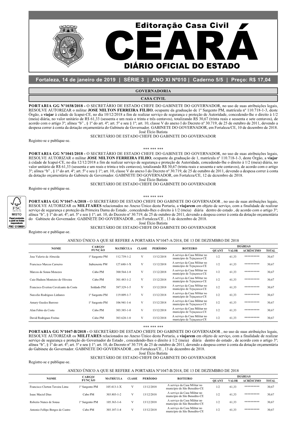 Fortaleza, 14 De Janeiro De 2019 | SÉRIE 3 | ANO XI Nº010 | Caderno 5/5 | Preço: R$ 17,04