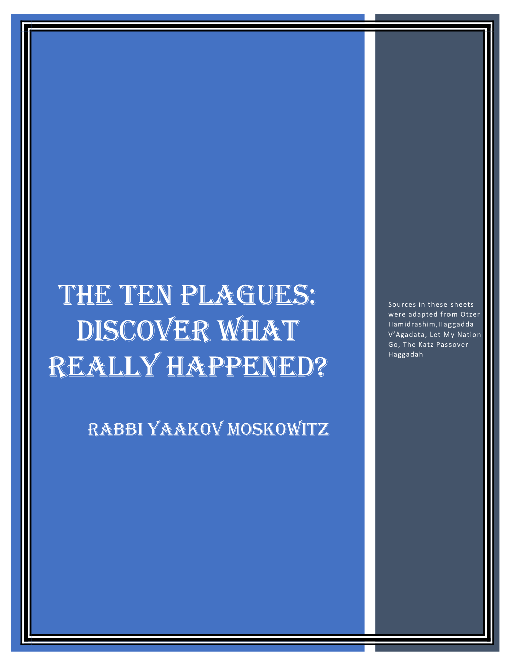 The Ten Plagues: Discover What Really Happened?