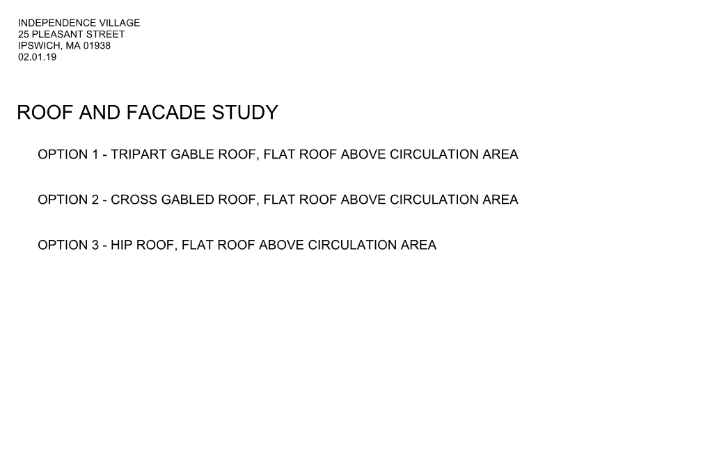 Cross Gabled Roof, Flat Roof Above Circulation Area O