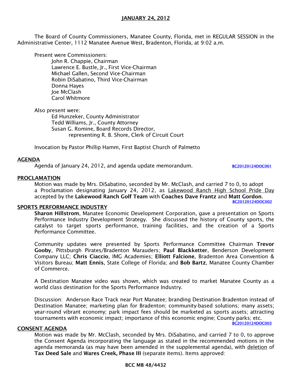 JANUARY 24, 2012 the Board of County Commissioners, Manatee County, Florida, Met in REGULAR SESSION in the Administrative Center