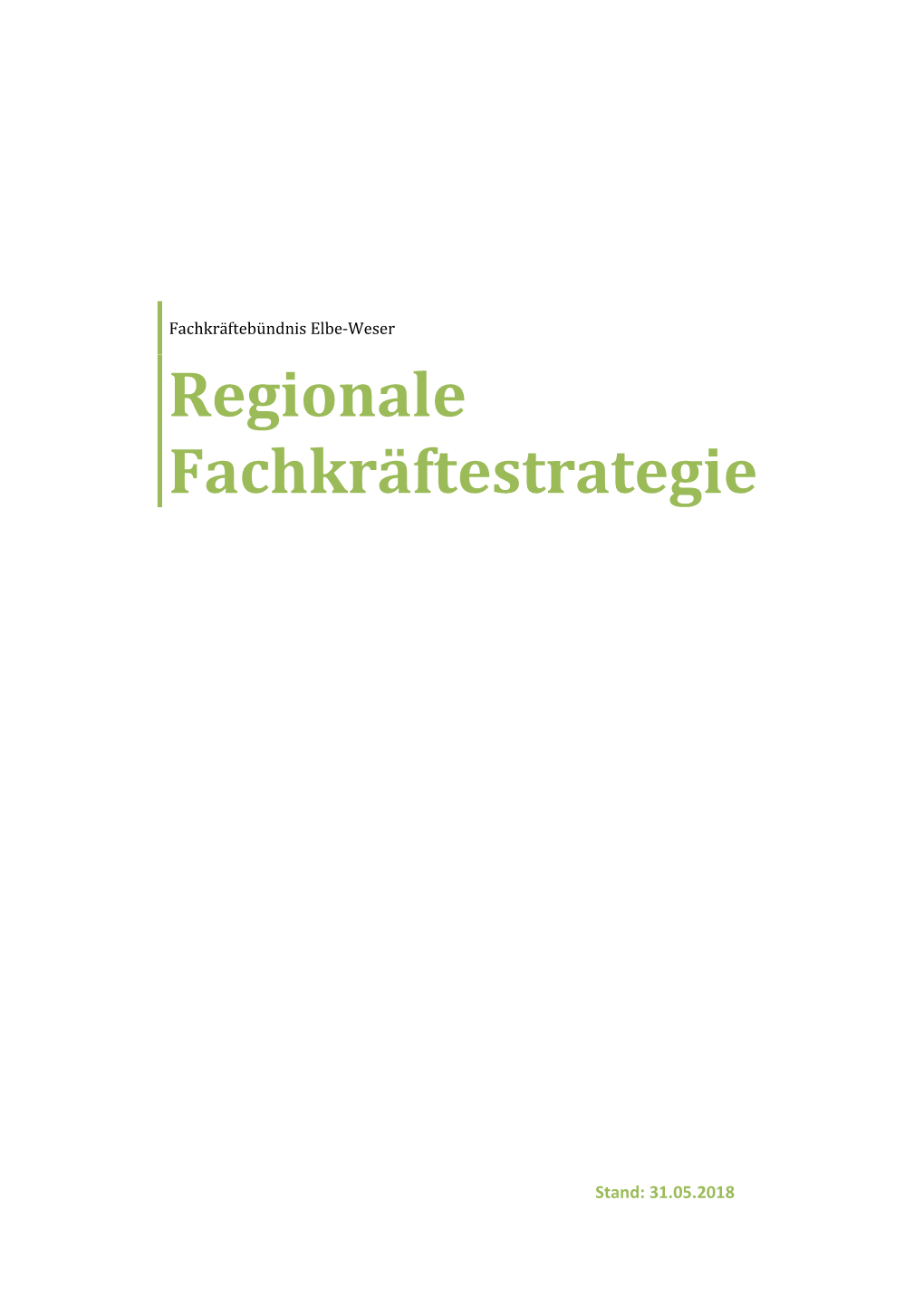 Fachkräftebündnis Elbe-Weser Regionale Fachkräftestrategie