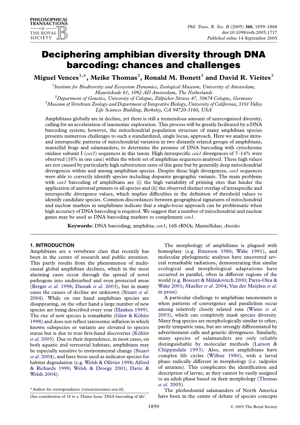 Deciphering Amphibian Diversity Through DNA Barcoding: Chances and Challenges Miguel Vences1,*, Meike Thomas2, Ronald M