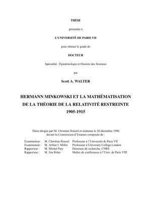 Hermann Minkowski Et La Mathématisation De La Théorie De La Relativité Restreinte 1905-1915