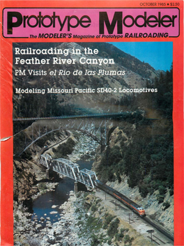 OCTOBER 1985 • $2.50 the NORTHERN PACIFIC RAILWAY ~DIESEL / Drop Steps! .' ~PARTS