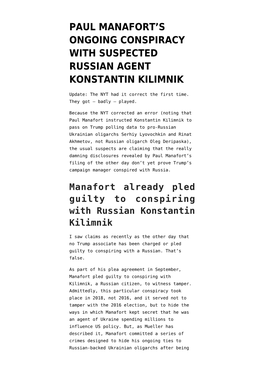 S Ongoing Conspiracy with Suspected Russian Agent Konstantin Kilimnik