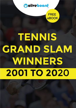 Tennis Grand Slam Winners 2001 to 2020