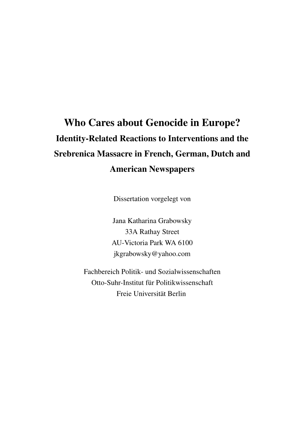 Who Cares About Genocide in Europe? Identity-Related Reactions to Interventions and the Srebrenica Massacre in French, German, Dutch and American Newspapers